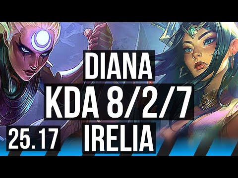 DIANA vs IRELIA (MID) | 8/2/7 | KR Master | 25.17