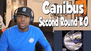 BURIED HIM ALIVE!!!  Canibus - Second Round K.O. (REACTION)