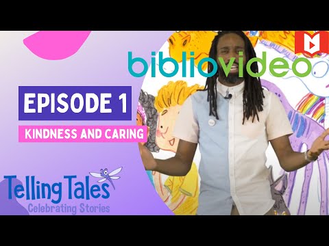 Kindness & Caring: Telling Tales Virtual Festival Episode 1