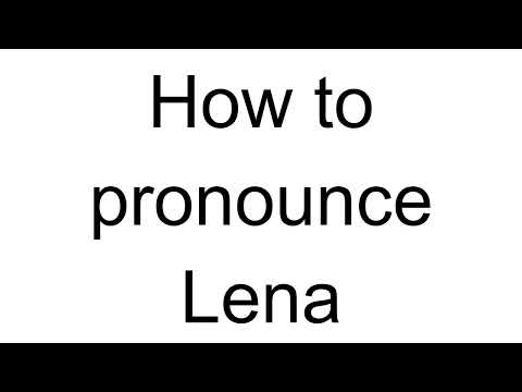 How to Pronounce Lena (Swedish)