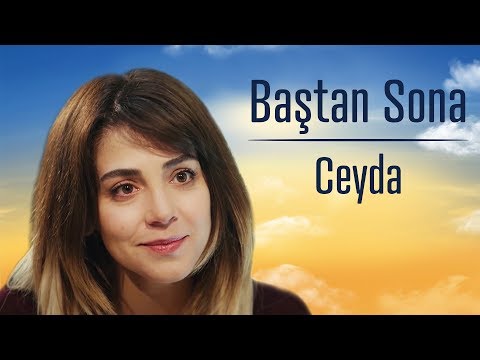 Baştan sona Ceyda (Part 1) - Kadın
