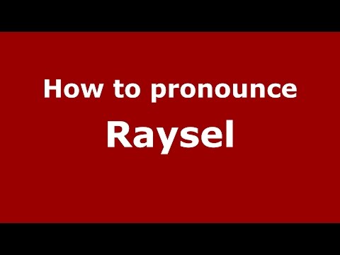 How to pronounce Raysel (Brazilian Portuguese/Brazil)  - PronounceNames.com