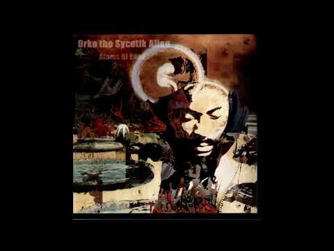 Orko The Sycotik Alien - Atoms Of Eden (2004) [ full album ]