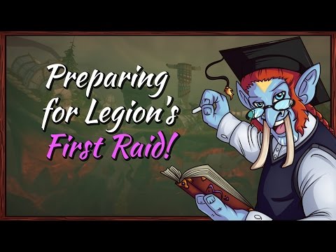 Preparing For Legion! - Your First Raid