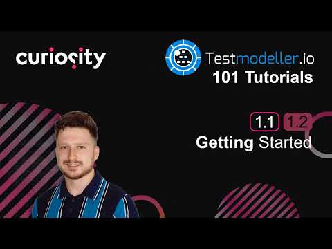 Getting Started | Test Modeller 101 Tutorials - 1.1 | Curiosity Software