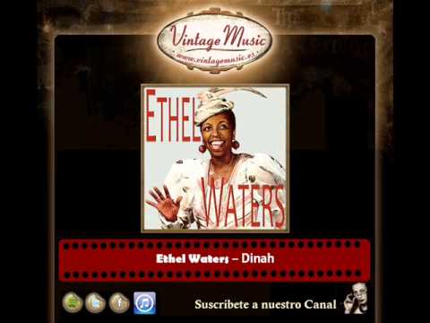 Ethel Waters – Dinah (The Plantation Revue)