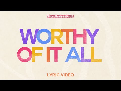 Thumbnail for Worthy of it All video