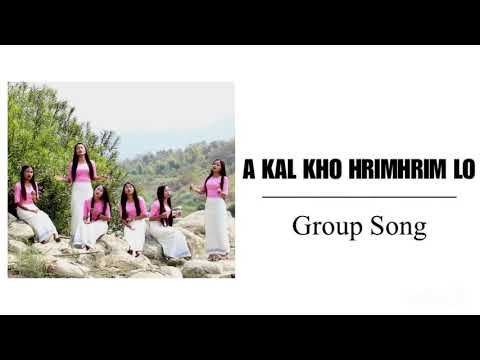A Kal Kho Hrimhrim Lo || Group Song || KARAOKE