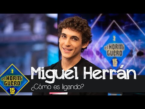 ¿Cómo es Miguel Herrán ligando? - El Hormiguero