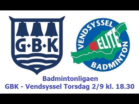 Badmintonligaen. GBK - Vendsyssel. Bane Yonex  Nanoflare. Torsdag 2/9 kl. 18.30