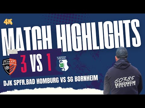 Highlights !  DJK Spfr. Bad Homburg vs SG Bornheim  🎬📽️
