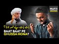 Baat Baat Par Gussa Hona Mufti Tariq Masood Speeches