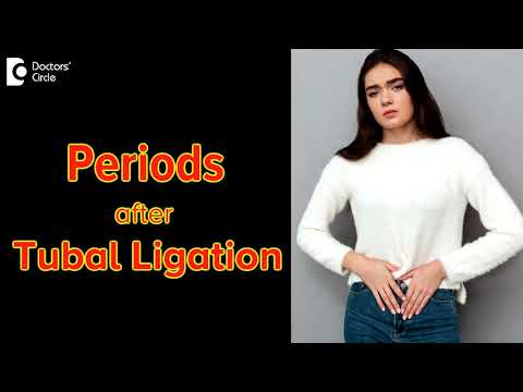 Will I have periods after Fallopian Tubes are Tied?|Tubal Ligation-Dr. HS Chandrika |Doctors' Circle