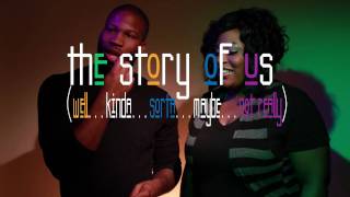 Story of Us...w/ Dui & Effie???