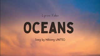 Oceans Song by Hillsong UNITED (Lyric Video) | Matt Redman &amp; Hillsong Worship