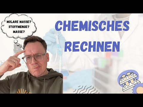 Chemisches Rechnen einfach erklärt