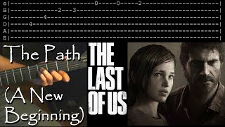 The Last of Us: The Path (A New Beginning)