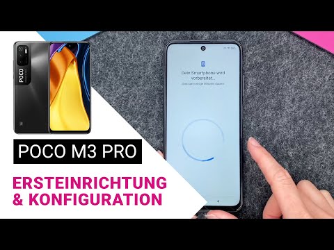 Xiaomi Poco M3 Pro - Ersteinrichtung und Konfiguration
