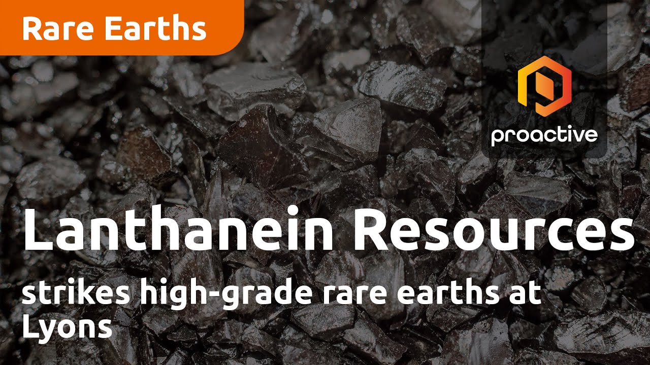 Lanthanein Resources strikes high-grade rare earths at Lyons