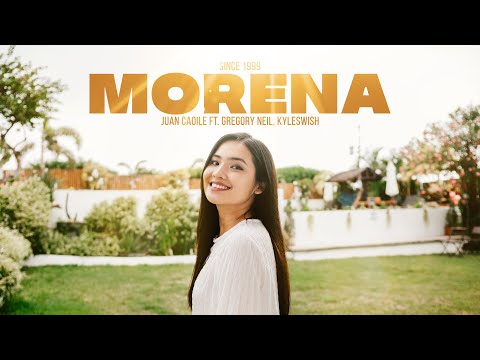 Juan Caoile - Morena feat. Gregory Neil, Kyleswish (Offical Video)