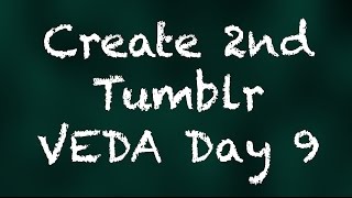 Creating a Secondary Tumblr -  Vlogust Day 9