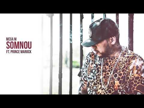 Mega M - Somnou Ft Prince Marock ( Non Skit Version)