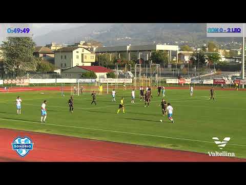 🎥 🔴 Nuova Sondrio Calcio - AC Leon Monza e Brianza