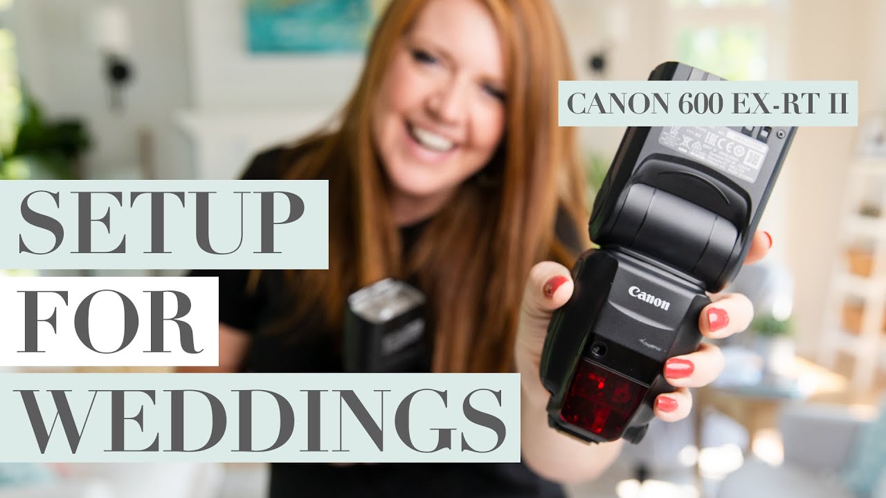 How to Setup the Canon 600 EX-RT II Flashes for Wedding Photography (Katelyn James)