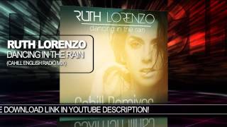 Ruth Lorenzo &quot;Dancing In The Rain&quot; (Cahill English Radio Mix) Official Audio