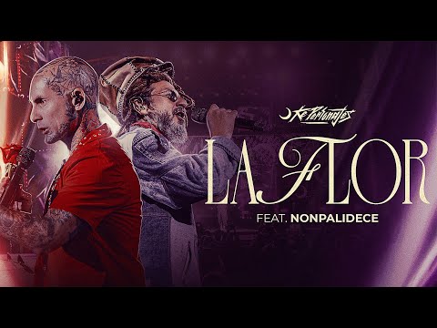 Ke Personajes, Nonpalidece - La Flor (En Vivo)