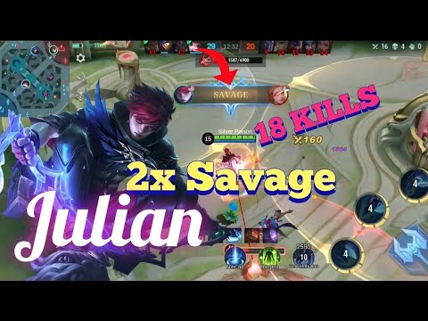 2x Savage | 18 Kills !!! Julian | INSANE HEAL + CRITICAL | META HERO | MOBILE LEGENDS | GamePlay