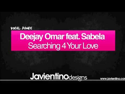 Deejay Omar feat. Sabela - Searching for your love