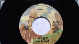 I Like Beer , Tom T  Hall , 1975 45RPM