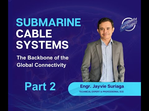 Submarine Cable Systems Part 2