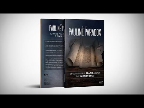 New Book - The Pauline Paradox: What Did Paul Teach About the Law of God? - 119 Ministries thumbnail