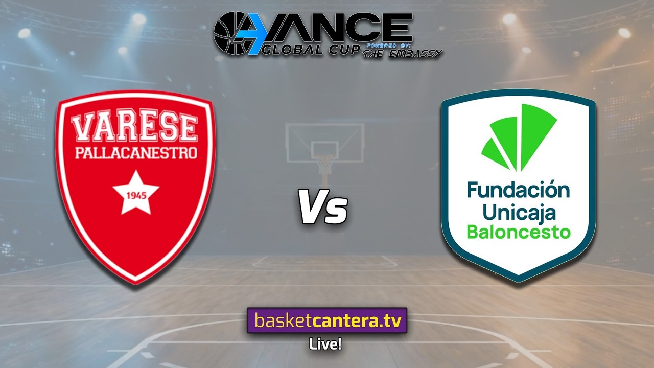 VARESE ITALY vs UNICAJA MÁLAGA.- AVANCE Global Cup Tournament 2026 (7/8 puesto)