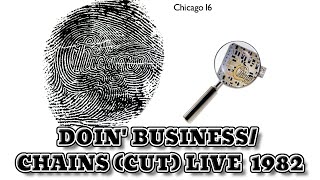 Chicago - Doin' Business and Chains (cut) Live at Radio City Music Hall, NYC 11/13/1982 RARE