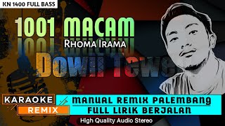 Download lagu 1001 MACAM_Rhoma Irama || KARAOKE REMIX PALEMBANG mp3