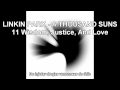 Linkin Park - 11 Wisdom, Justice, And Love ...