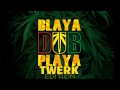 Blaya DUB Playa-Bangkok (Bass.1 TVRK Edition ...
