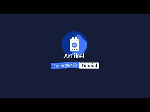 Artikel – orgaMAX Tutorial