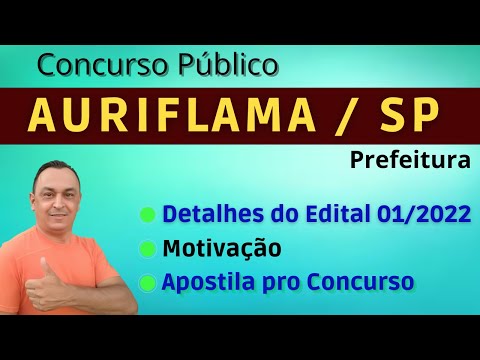 Concurso Auriflama / SP 2022. Veja Cargos e Salários. Detalhes Concurso da Prefeitura. A vaga é sua!