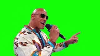 The Rock "finally...your life has meaning" green screen