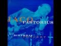 Jaco Pastorius - Soul Intro/The Chicken