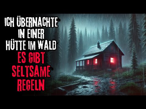 Ich übernachte in einer Hütte im Wald - Es gibt seltsame Regeln | Creepypasta | Hörbuch