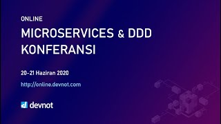 Online Microservices & DDD Konferansı (Tüm Sunumlar)