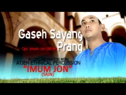 Imum Jon (SRJN) - GASEH SAYANG PRANG (Official Video Music)