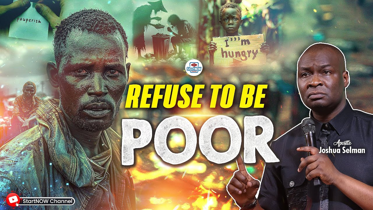 BY ALL MEANS, REJECT POVERTY | APOSTLE JOSHUA SELMAN
