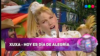 XUXA - HOY ES DÍA DE ALEGRÍA