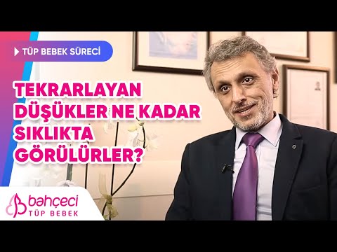 Tekrarlayan düşükler ne kadar sıklıkta görülürler? – Doç. Dr. Bora Cengiz